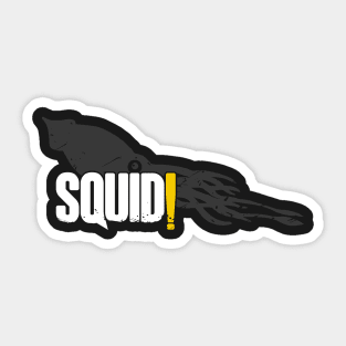 Squid! - Squad Sticker